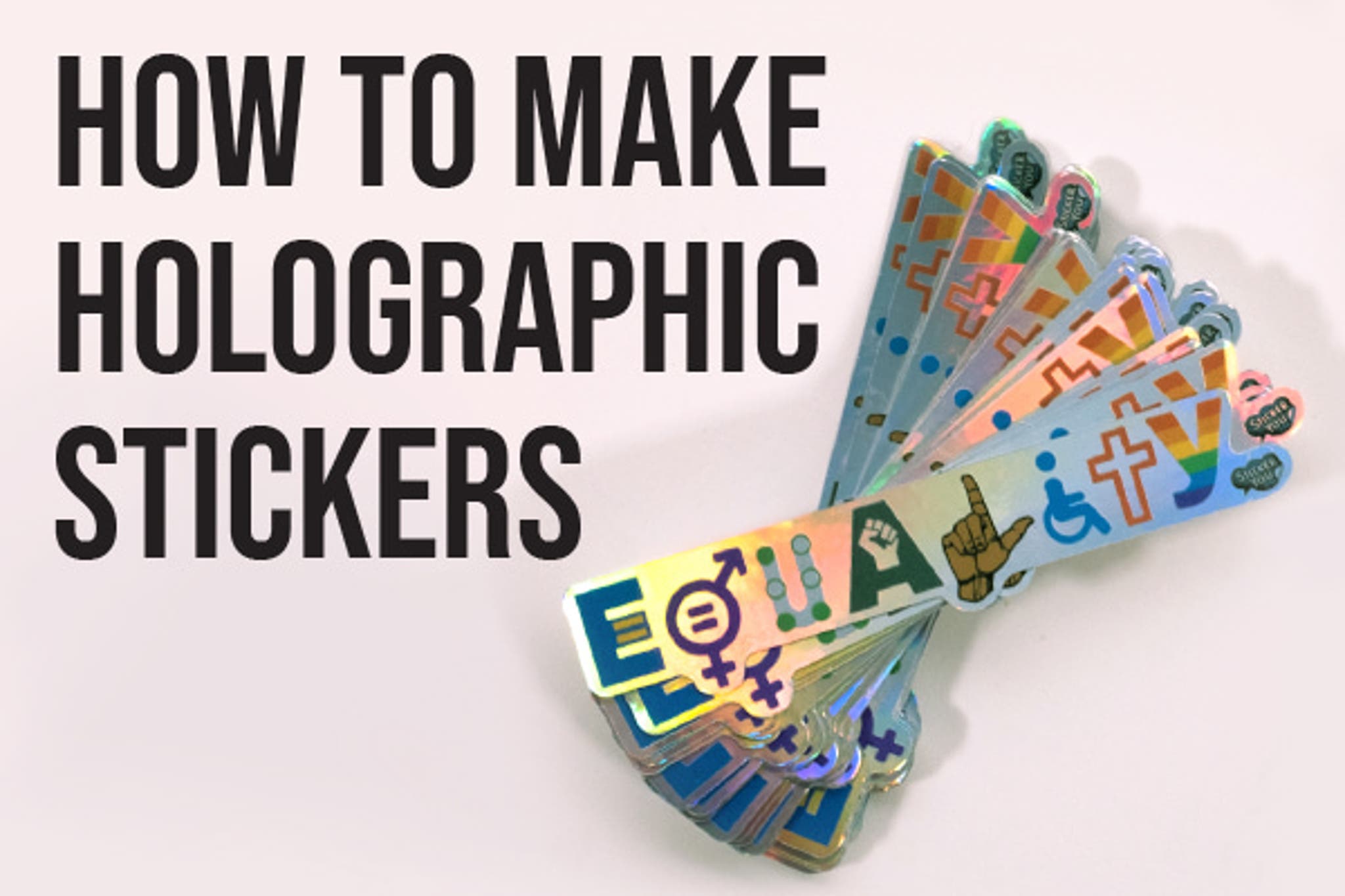How to Make Holographic Stickers (Beginner’s Guide)