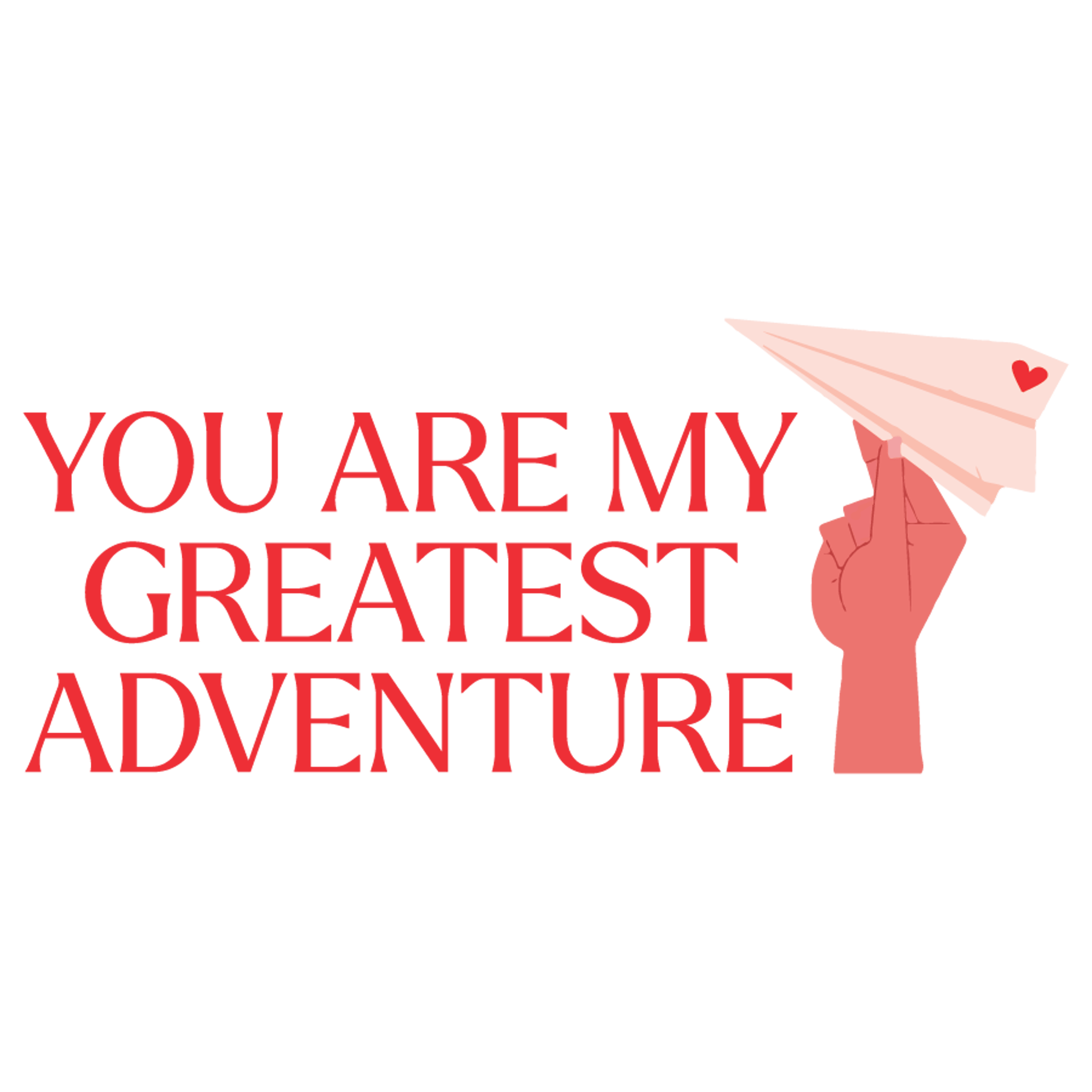 You Are My Favourite Adventure