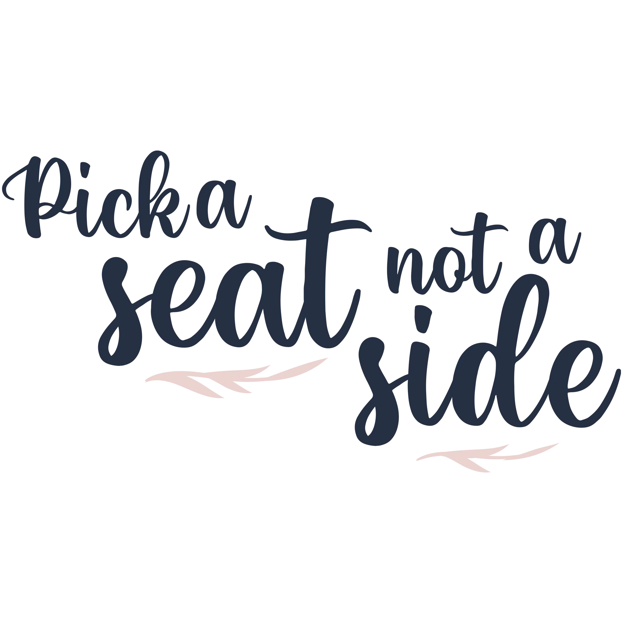Pick A Seat Not A Side