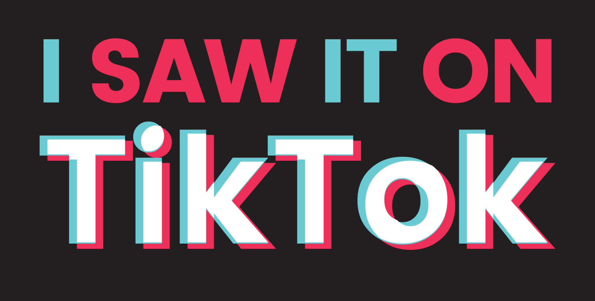 I Saw It On TikTok 2