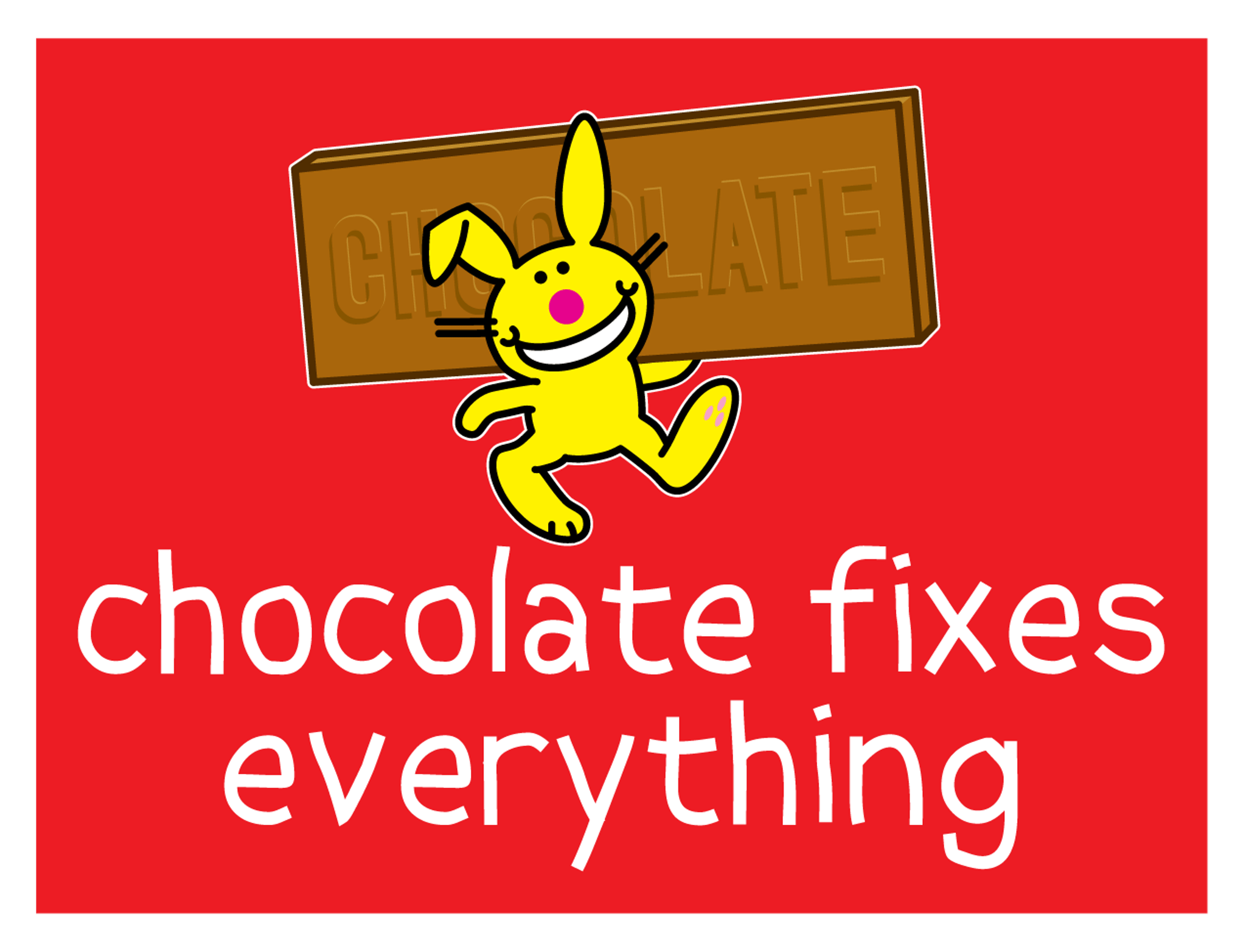 Chocolate Fixes Everything