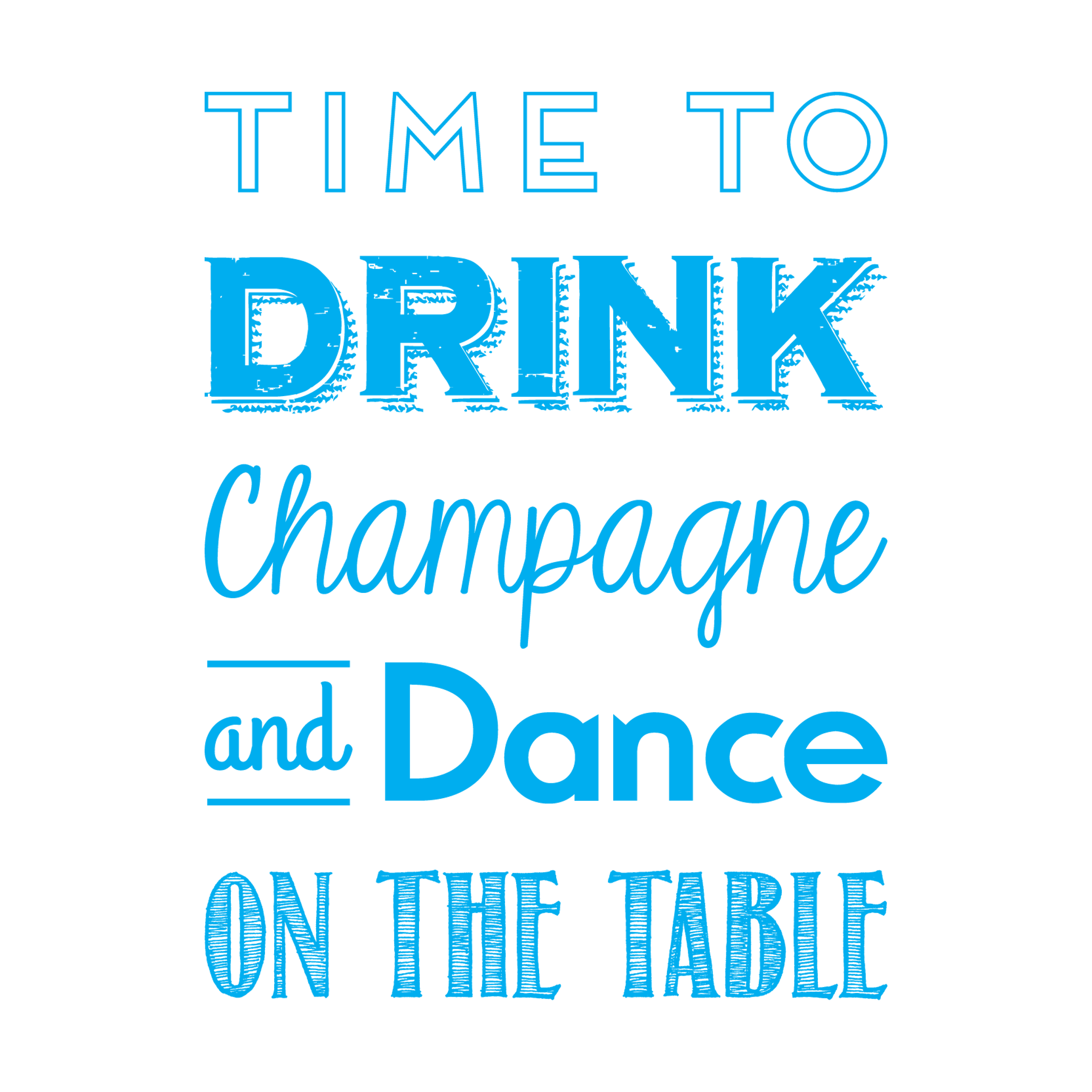 Drink Champagne