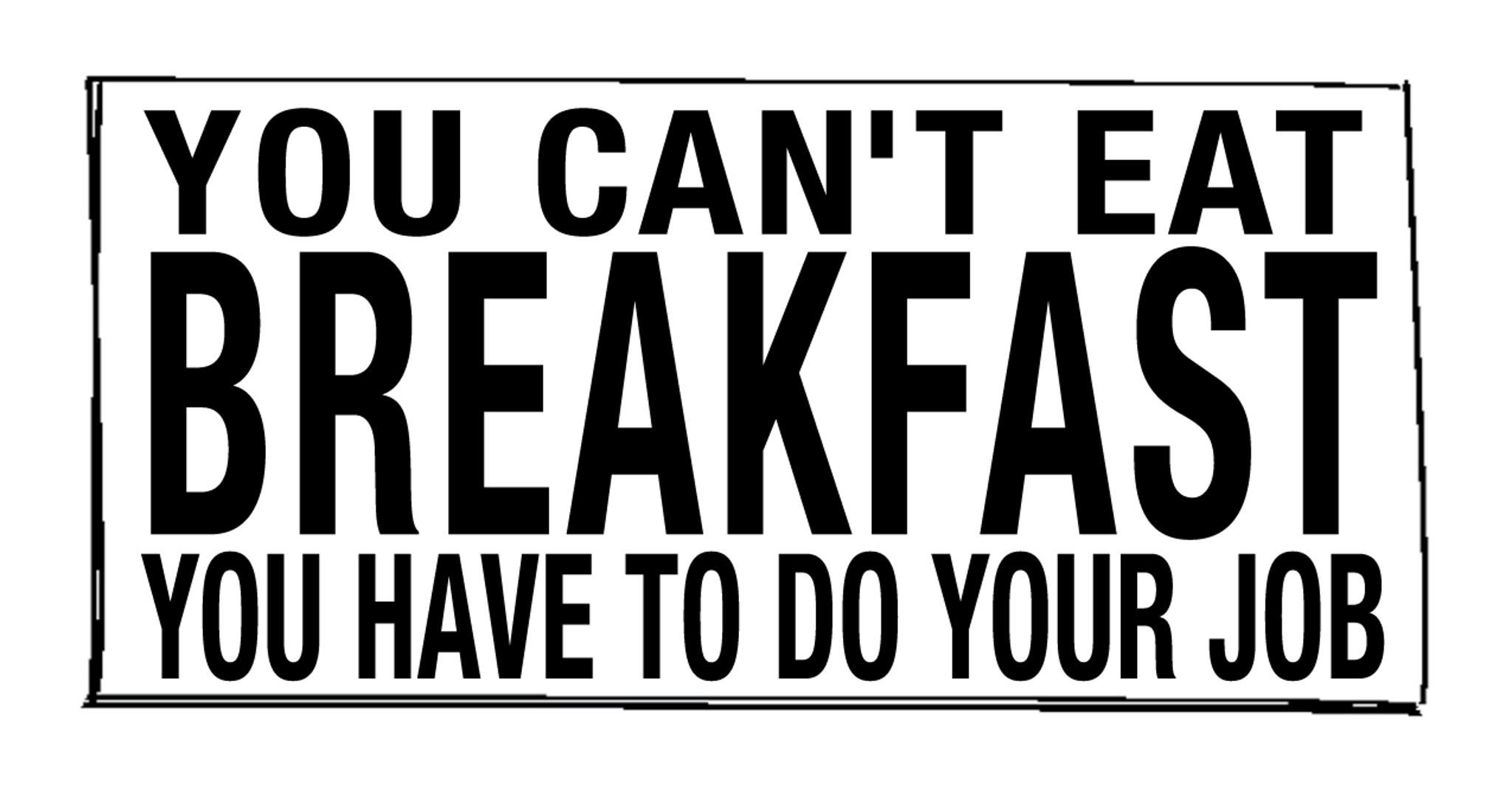 No Breakfast