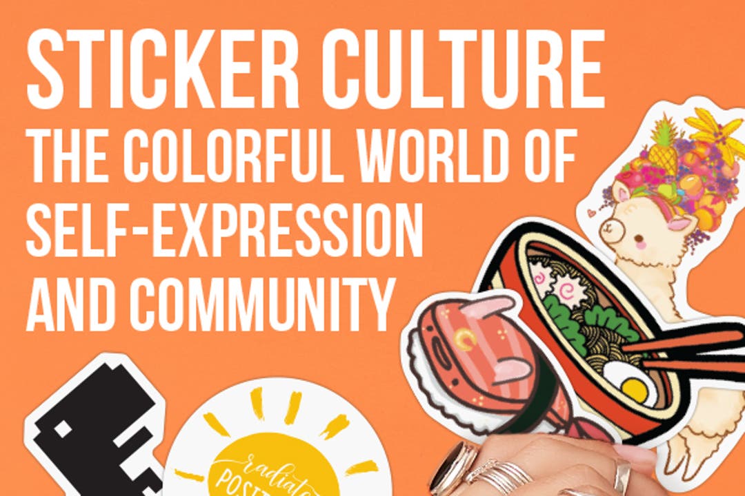 Sticker Culture: A Colorful World of Self-Expression & Community