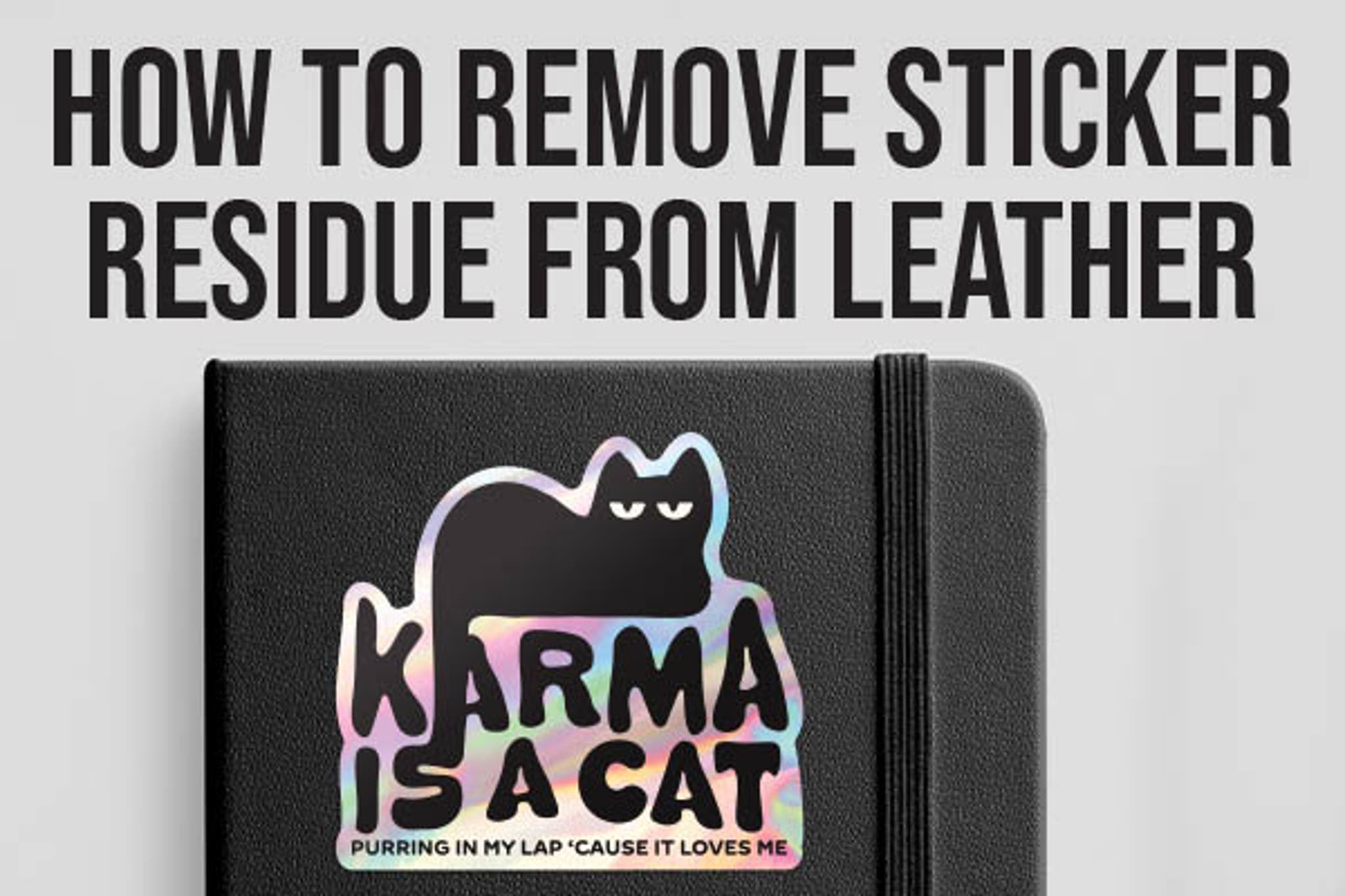How to Remove Sticker Residue From Leather