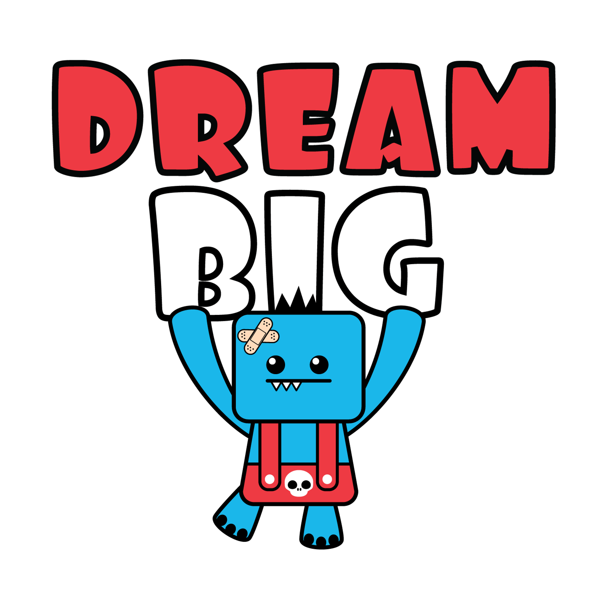 So So Happy Dream Big Motivational Quote