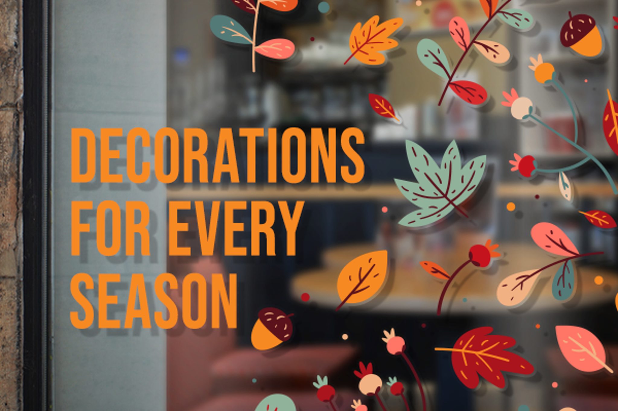 Decorations for Every Season