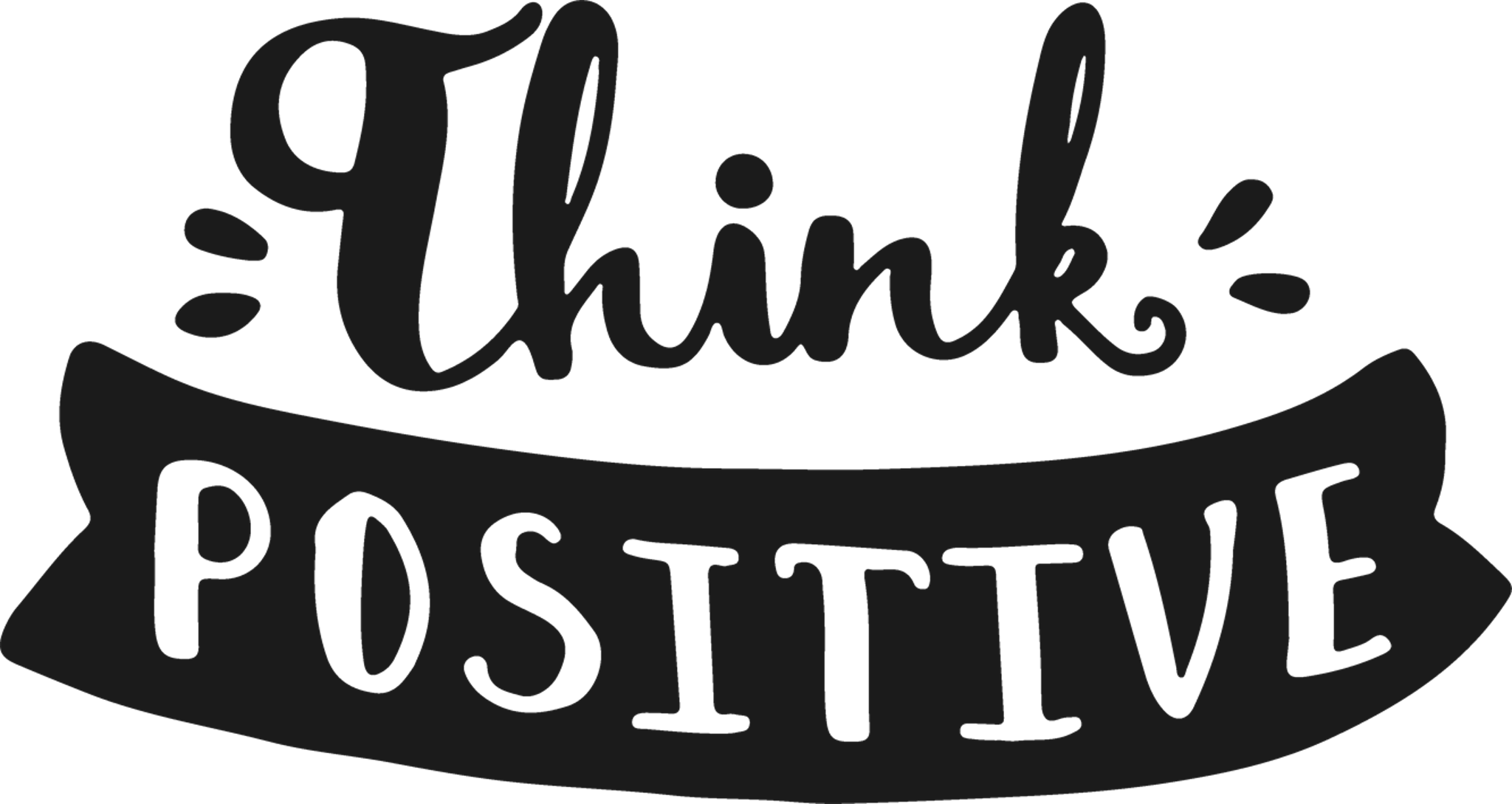 Think Positive Motivational Quote