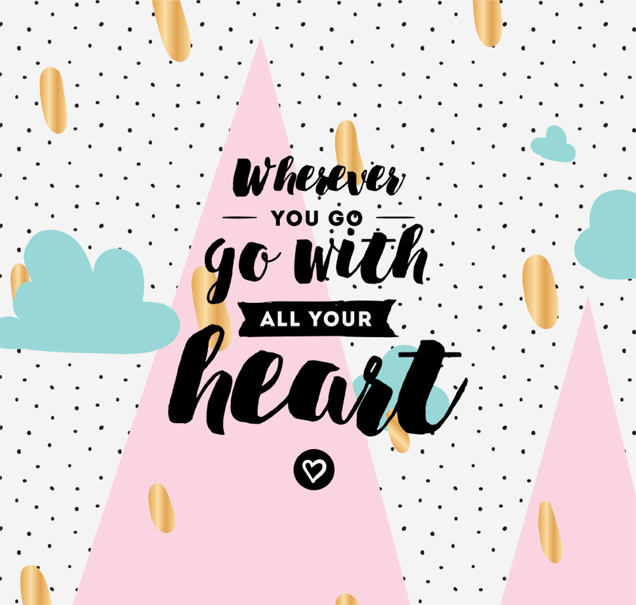 Natalie Ho All Your Heart Motivational Quote