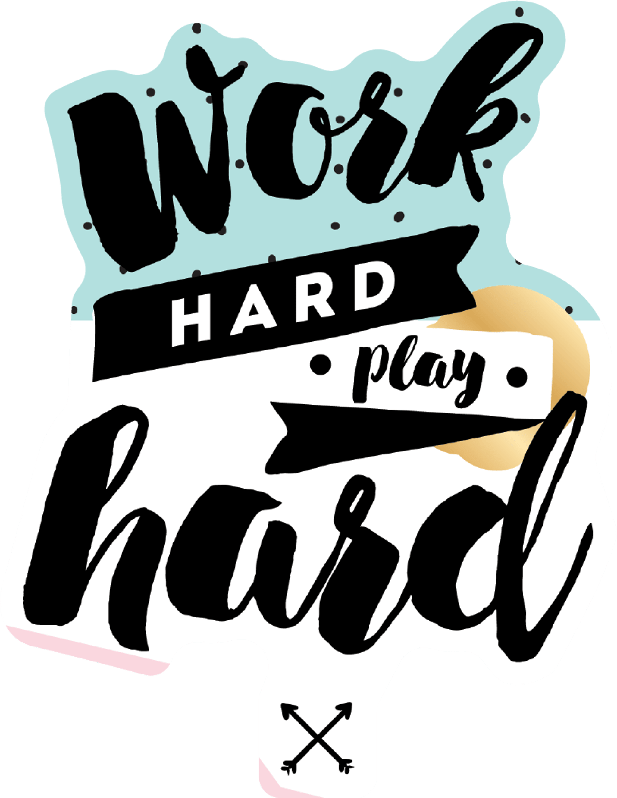 Work Hard Play Hard Motivational Quote