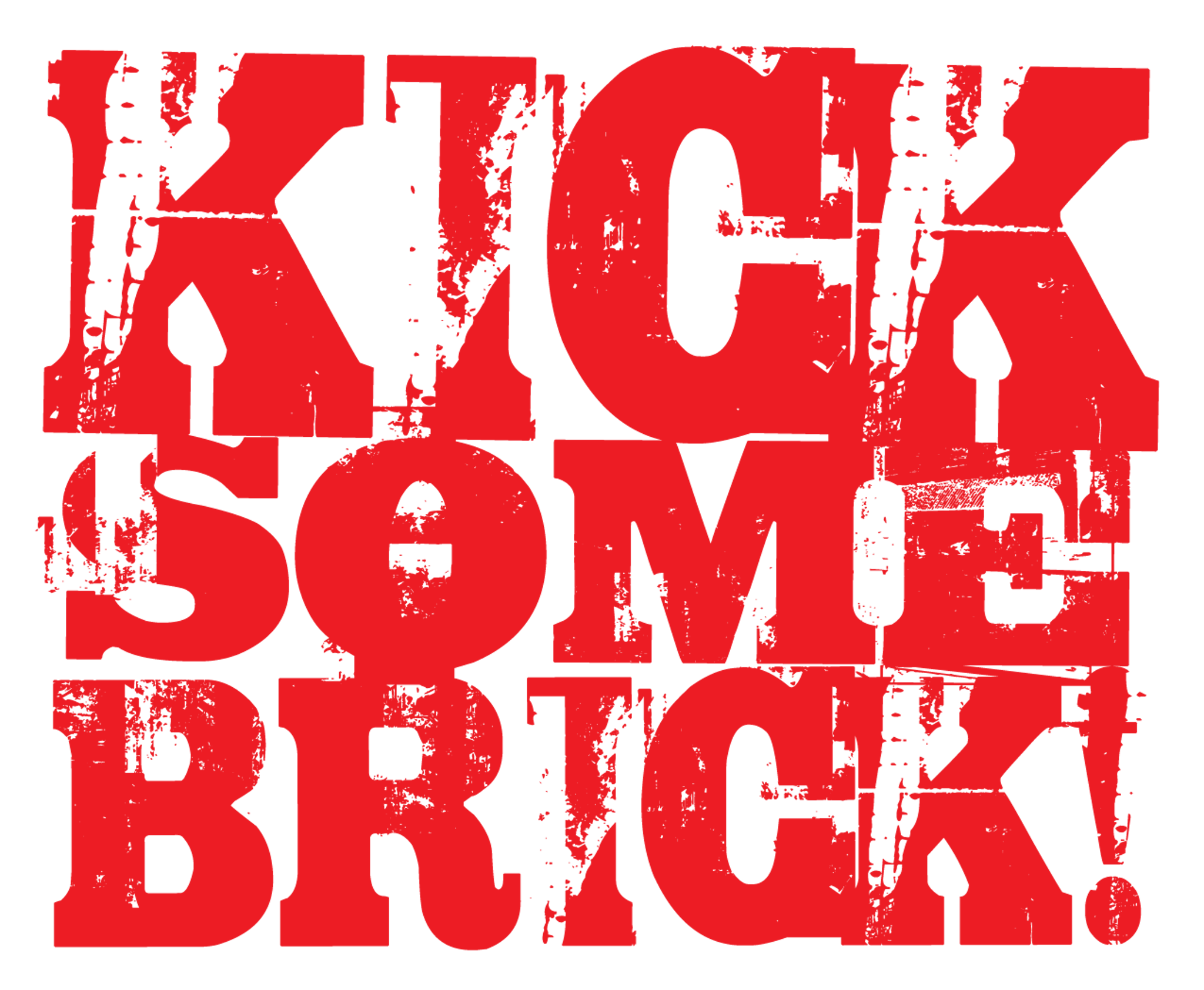 Kick Some Brick
