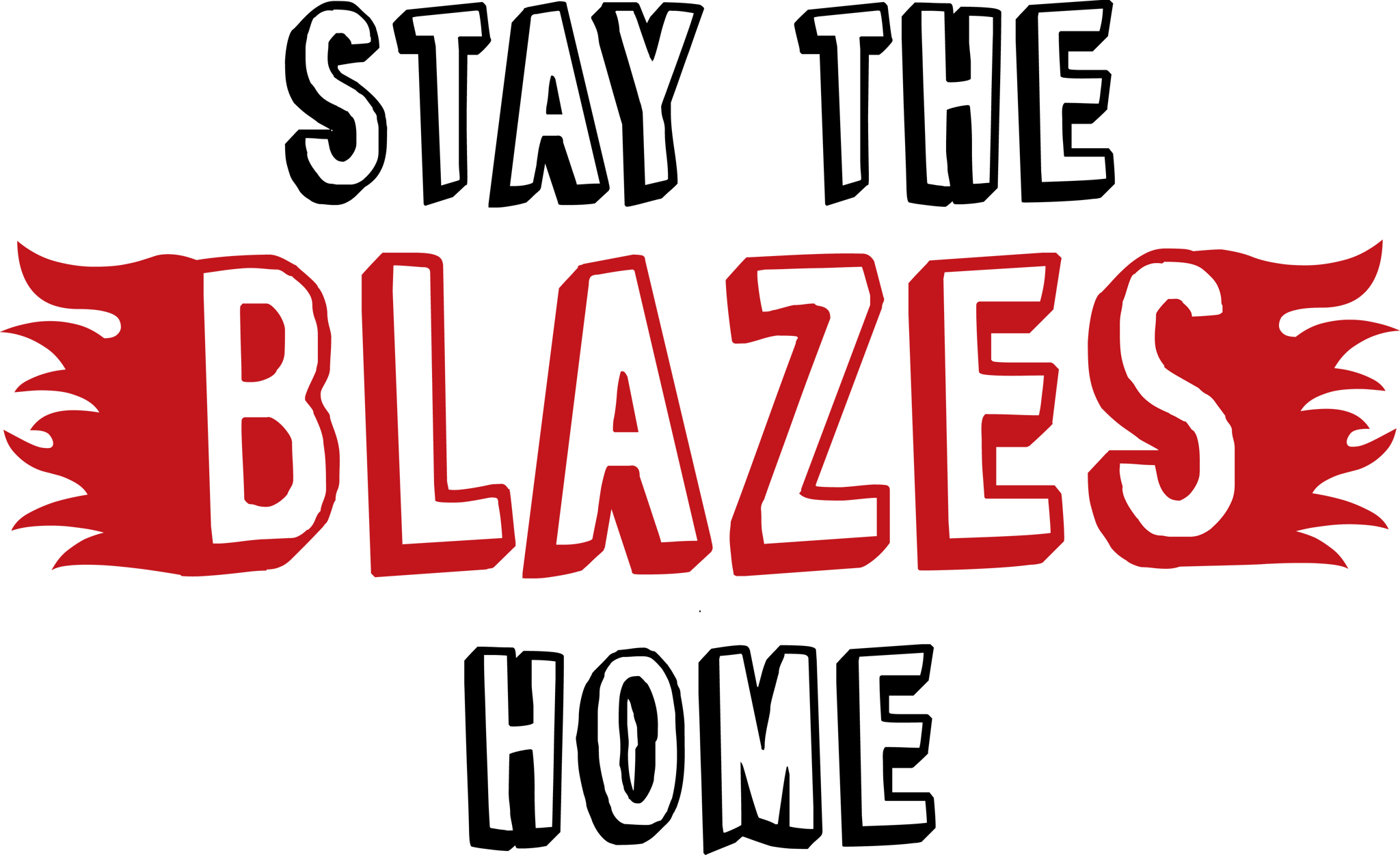 StayTheBlazesHome