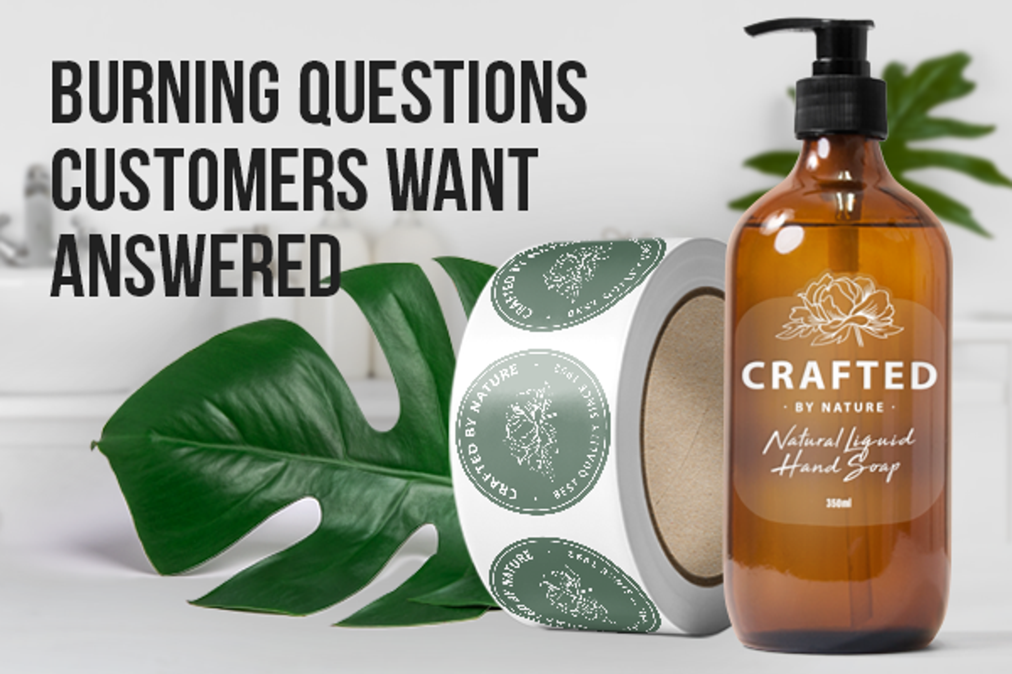 Burning Questions Customers Want Answered