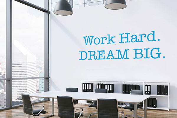 Work hard, dream big wall decal