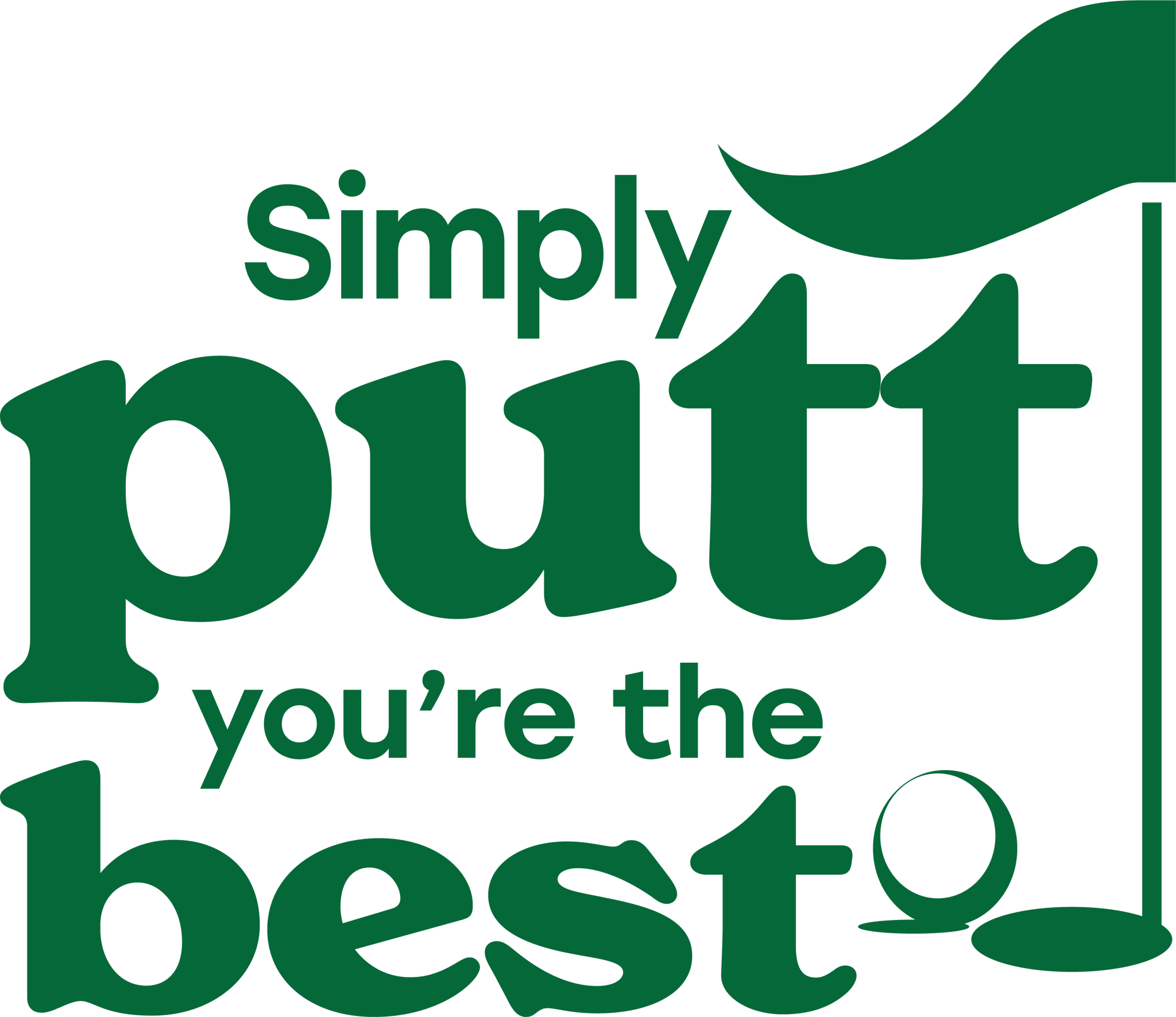 Simply Putt, You're The Best