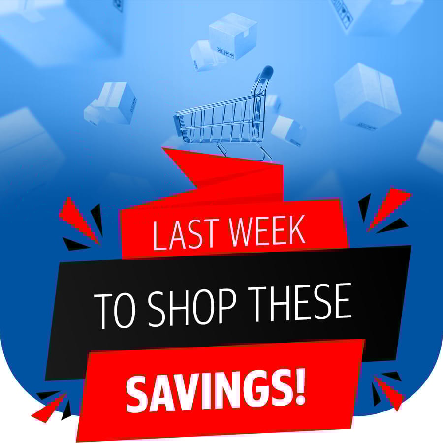 Last week to shop these savings!