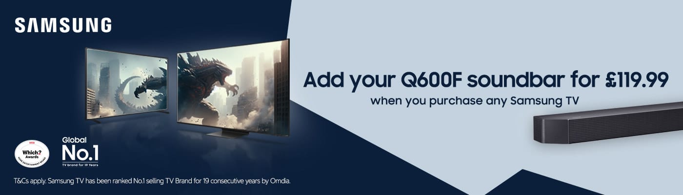 Add your @600F soundbar for $119.99 when you purchase any Samsung TV
