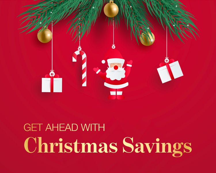 Get ahead with Christmas savings