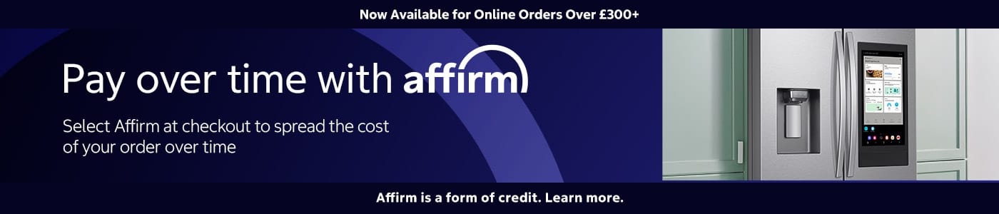 Now, you can pay with Affirm at checkout and enjoy 2% off your APR for £300+ online orders.